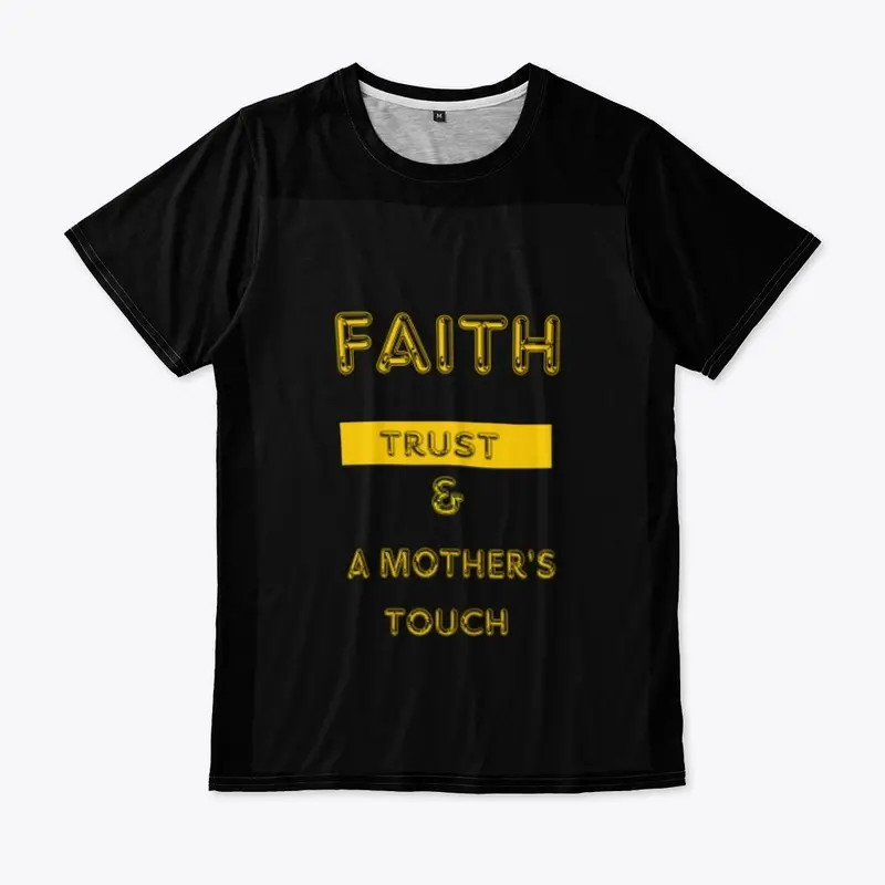 Faith, trust and a mothers touch